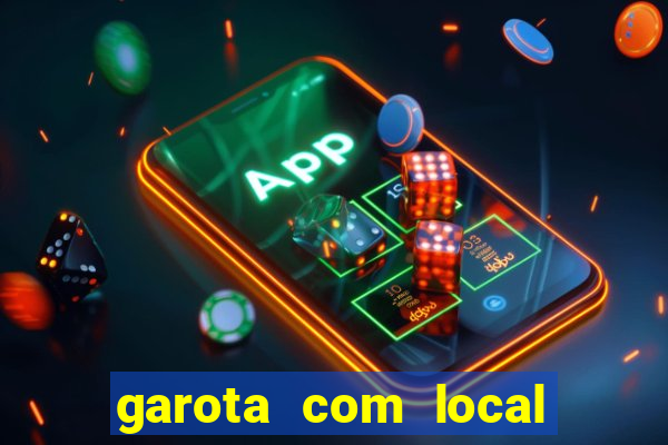 garota com local em joinville